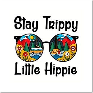 Stay trippy Little hippie Posters and Art